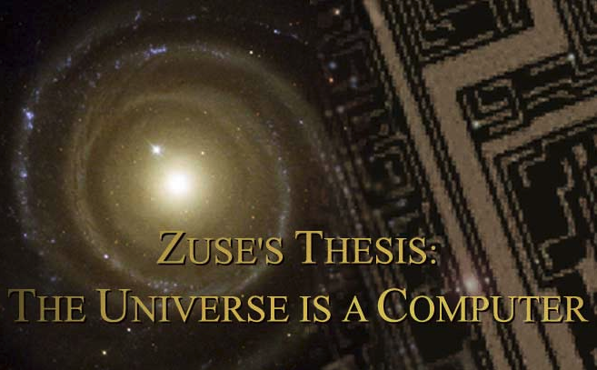 Image from Jürgen's Schmidhuber's page on Zuse's "computing cosmos":