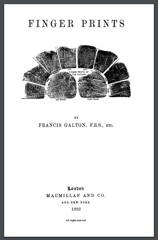 One of the more distinctive title pages ever published included Galton's own finger prints.