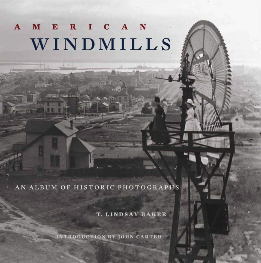 A very striking photograph of an eclipse windmill from the cover of T. Lindsay Baker's American Windmills (reprint edition, 2012)