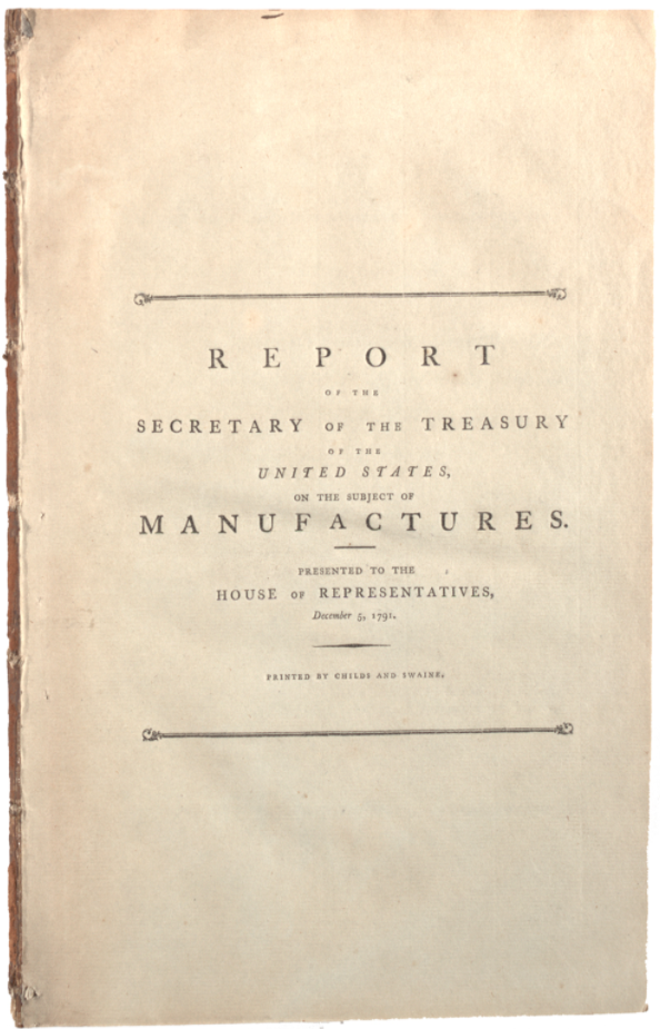 Alexander Hamilton's Report...on the subject of manufactures...1791