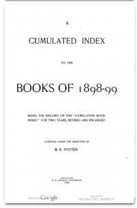 This is the earliest digital facsimile in the long run of Cumulative Book Indices published by the H. W. Wilson company 