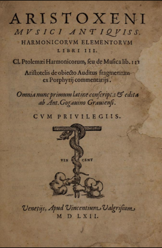 First printed edition of  Aristoxeni musici antiquiss. harmonicorum elementorum