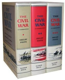 Shelby Foote's The Civil War: A Narrative as it appeared when first published.