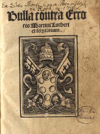  The title page of Pope Leo X's bull 'Exsurge Domine,' bearing the Papal coat of arms, was written to warn Martin Luther that he must recant his 95 Theses or risk excommunication. (View Larger)