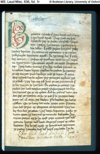 The initial page of the Peterborough Chronicle, marked secondarily by the librarian of the Laud collection in the Bodelian Library. The manuscript is an autograph of the monastic scribes of Peterborough, and the opening sections were likely scribed around 1150. The section displayed is prior to the First Continuation. (View Larger)