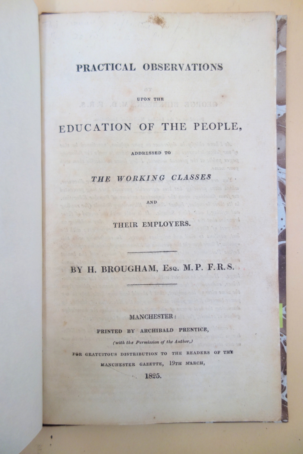 A Manchester reprint of Brougham's speech, the first edition of which was printed in London. Note that this pamphlet was distributed gratuitously by a newspaper publisher.