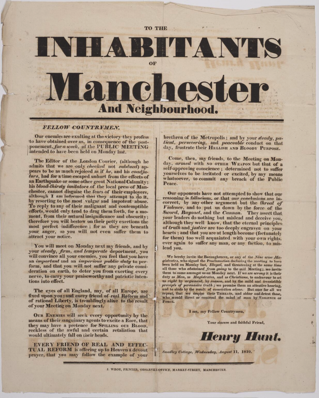 "Placard issued by Henry Hunt, calling the inhabitants of Manchester to a public meeting on Monday [16 August], 'armed with no other weapon but that of a self-approving conscience; determined