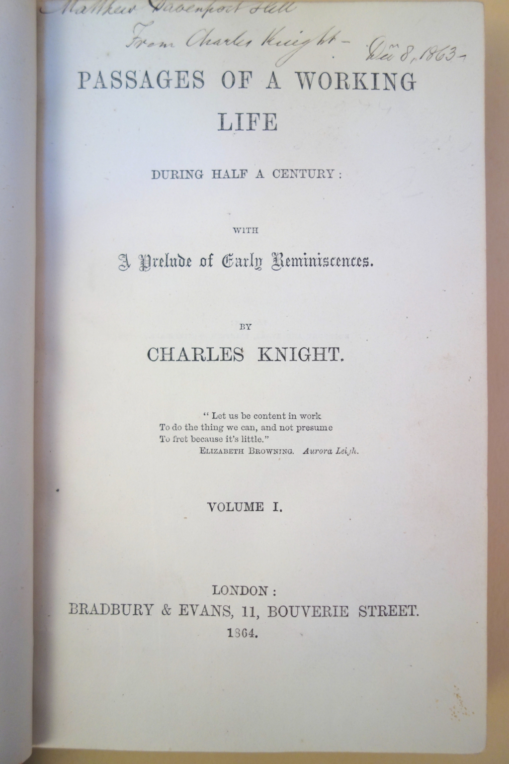 The book was dated 1864 but Knight clearly had copies in early December 1863, based on the date of his inscription to Matthew Davenport Hill.