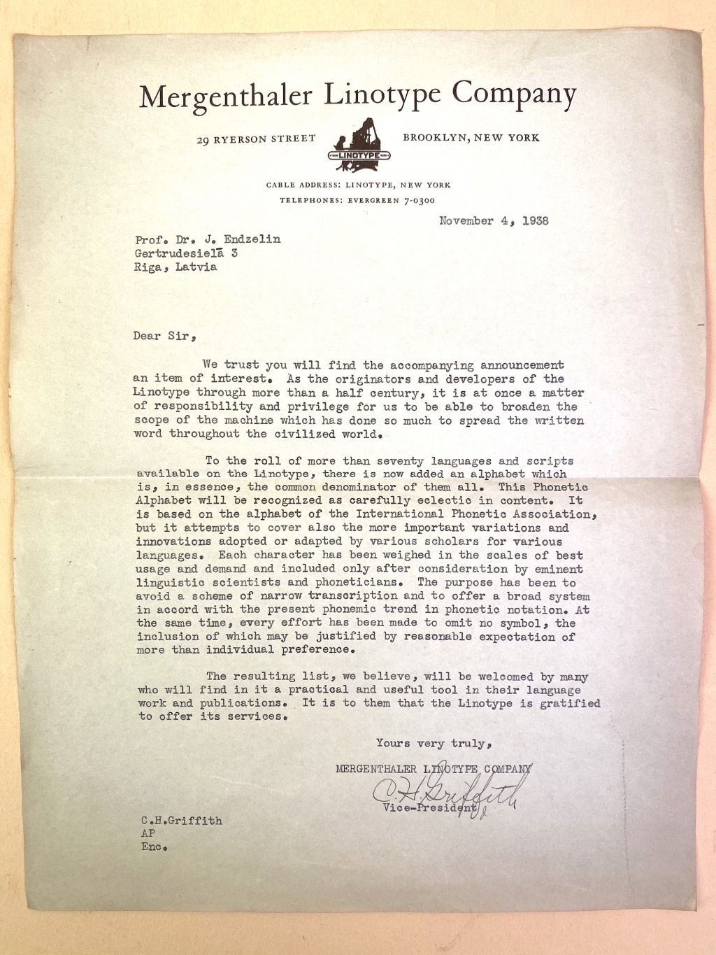 This letter dated November 1938 from the Vice-President of Mergenthaler Lintotype to a Professor in Riga, Latvia indicated that Lintotype made types available in more than 70 languages, and w This letter dated November 1938 from the Vice-President of Mergenthaler Lintotype to a Professor in Riga, Latvia indicated that Lintotype made types available in more than 70 languages, and w
