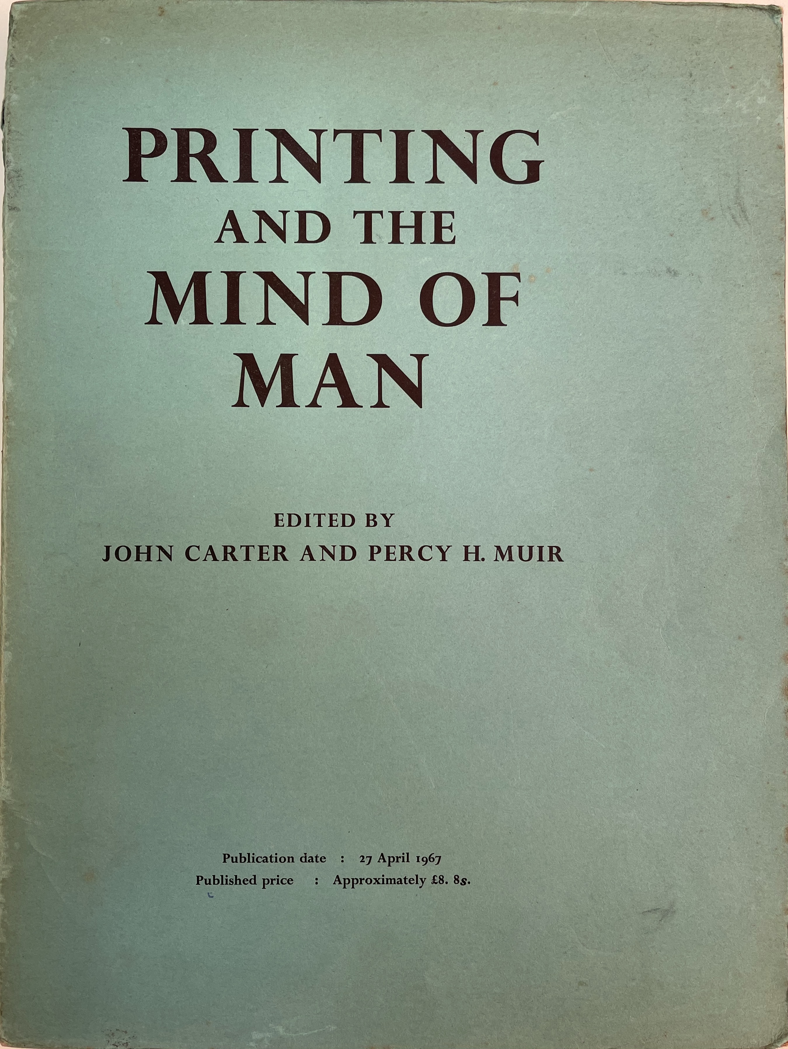 A proof copy of the 1967 book issued in green printed wrappers and on thinner, lower quality paper than the eventual published edition.