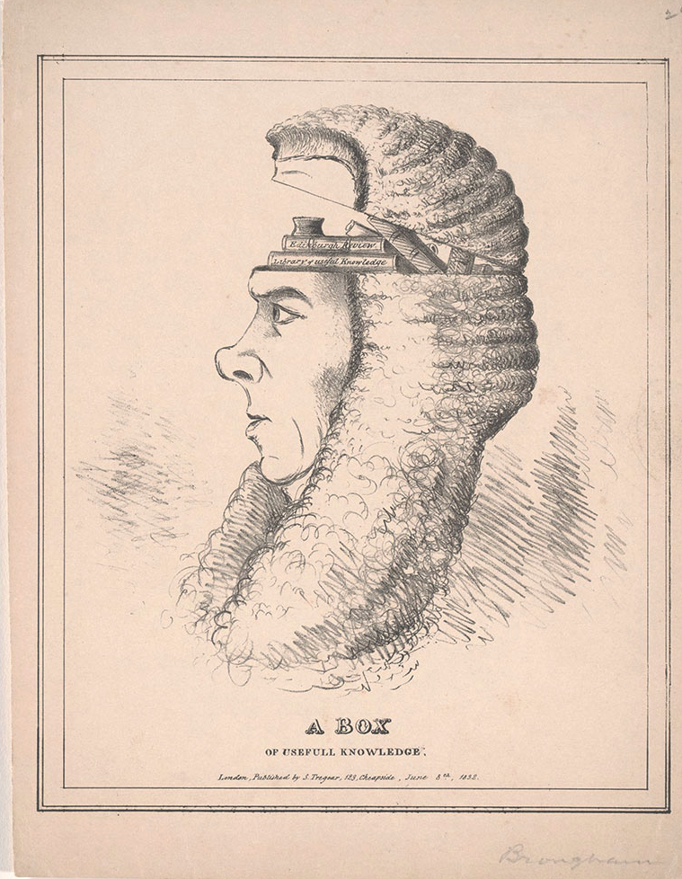 Caricature of Brougham with books in or on his head as "A Box of Useful Knowledge" dated 1832.
