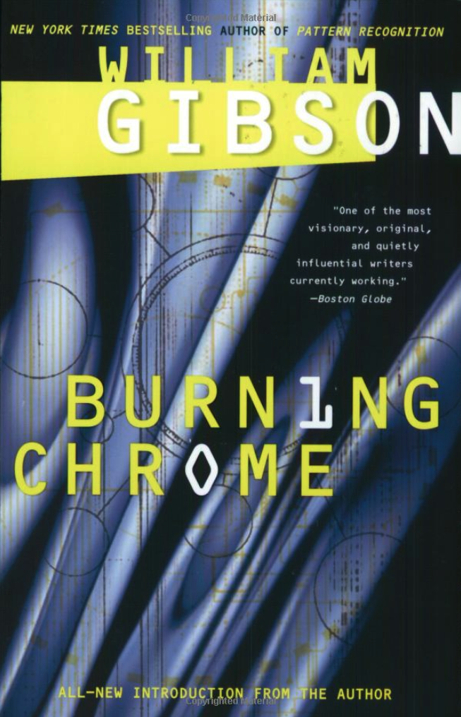 Cover of an anthology of stories by William Gibson entitled Burning Chrome, published in 2003