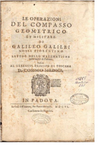 Title page of the first edition of Galileo's Le operazioni del compasso geometrico, the first computer manual, issued in an edition of only 60 copies