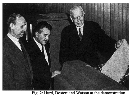 Hurd, Dostert and Watson at the demonstration, reproduced from John Hutchins paper.