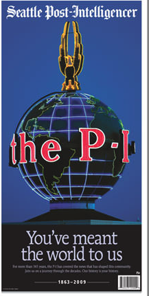 Cover of the final edition of the Seattle Post-Intelligencer, a full-page photograph of the P-I's neon globe that tops the newspaper's office building, told readers, "You've meant the world t