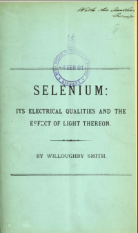 Upper cover of the presentation copy from Smith in the Library of the Royal College of Surgeons of England. This was a paper read to the Society of Telegraph Engineers on November 28, 1877.