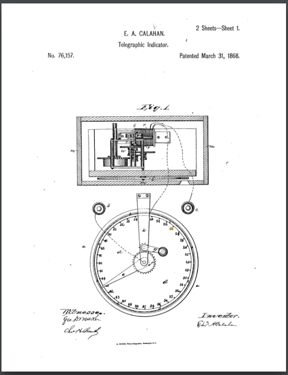 Image one in Calahan's US patent 76157 for a "Telegraphic Indicator"